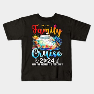 Family Vacation 2024 Making Memories Together Family Cruise Kids T-Shirt